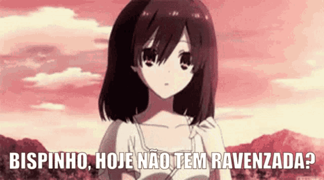 a picture of a girl with the words bispinho hoje nao tem ravenzada on the bottom