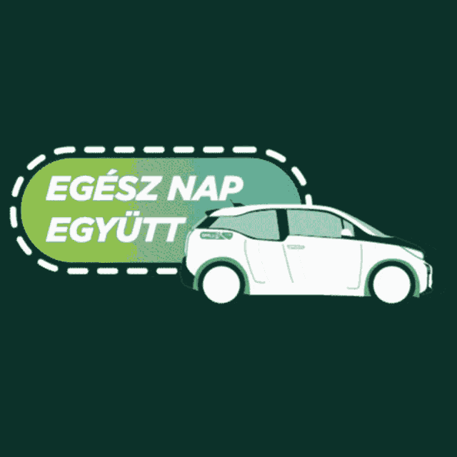 a green and white car is behind a green and white speech bubble that says " egyszer nap egyutt "