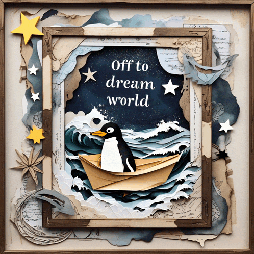 a picture of a penguin in an origami boat with the words off to dream world