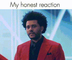 The Weeknd My Honest Reaction GIF - The Weeknd My Honest Reaction Disappointed GIFs