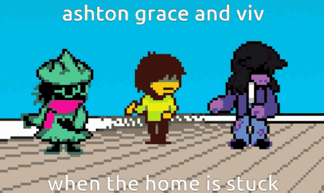 ashton grace and viv when the home is stuck