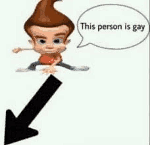 a cartoon character is standing on a black arrow and says `` this person is gay '' .