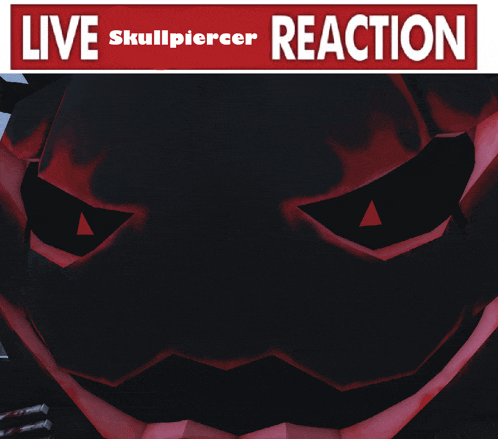 a poster for a live skullpiercer reaction showing a red and black monster