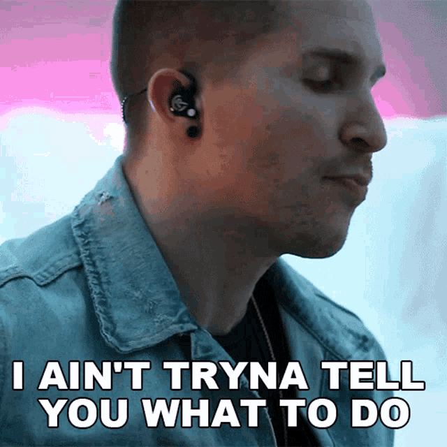 I Aint Tryna Tell You What To Do Cole Rolland GIF - I Aint Tryna Tell You What To Do Cole Rolland Mood Song GIFs