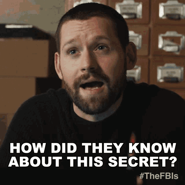 How Did They Know About This Secret Scott Forrester GIF - How Did They Know About This Secret Scott Forrester Fbi International GIFs