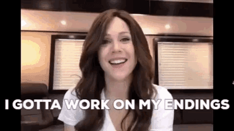 a woman with long brown hair is smiling and says `` i gotta work on my endings '' .