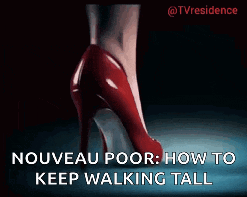 a picture of a woman 's foot in red heels with the caption nouveau poor how to keep walking tall
