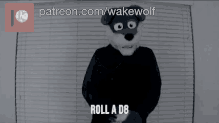 a person in a wolf costume says roll a db