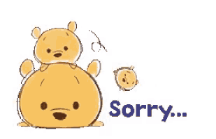 a cartoon of winnie the pooh sitting next to a smaller winnie the pooh and the words `` sorry '' .