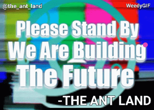 Theantland The Future GIF - Theantland The Future Build The Future GIFs