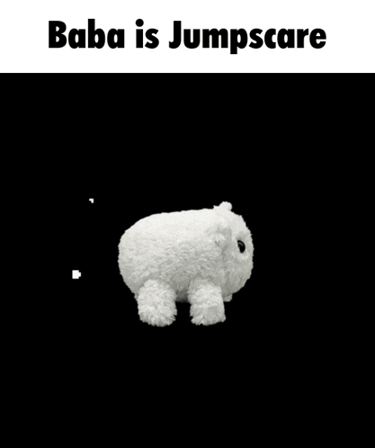 a white stuffed animal with the words baba is jumpscare above it