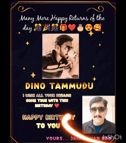 a happy birthday card for dino tammudu with a picture of him