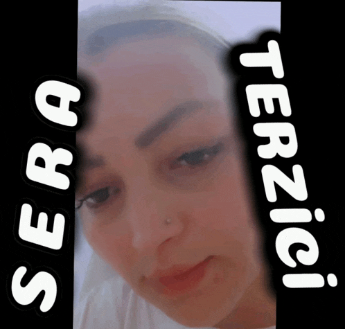 a picture of a woman with the words sera terzici on the bottom