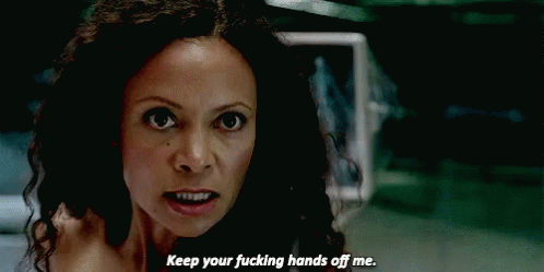 Westworld GIF - West World Keep Your Hands Off Me Take Your Hands Off GIFs