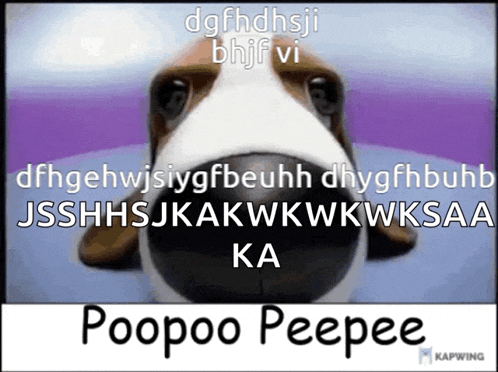 a picture of a dog with the words poopoo peepee on it