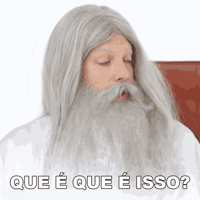 a man with long grey hair and a beard has the words que e que e isso written below him