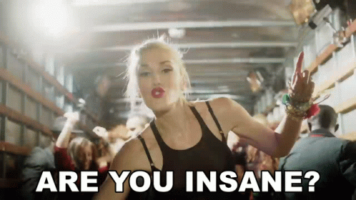 Are You Insane Gwen Stefani GIF - Are You Insane Gwen Stefani No Doubt GIFs