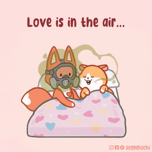 a cartoon of a dog wearing a gas mask and a fox laying on a bed with the caption love is in the air