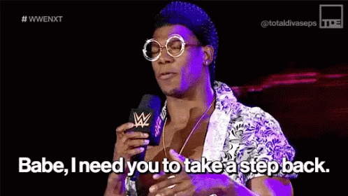 Babe I Need You To Take A Step Back Velveteen Dream GIF - Babe I Need You To Take A Step Back Velveteen Dream Nxt GIFs