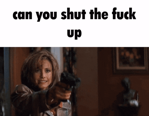 a picture of a woman with the words can you shut the fuck up