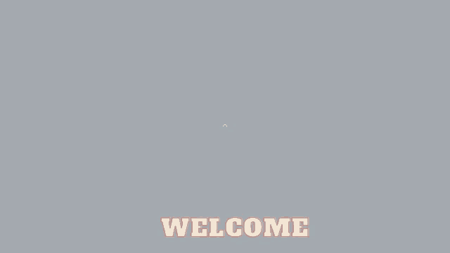 a gray background with the word welcome written in orange