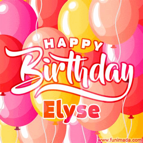 Happy Birthday Elyse GIF - Happy Birthday Elyse GIFs