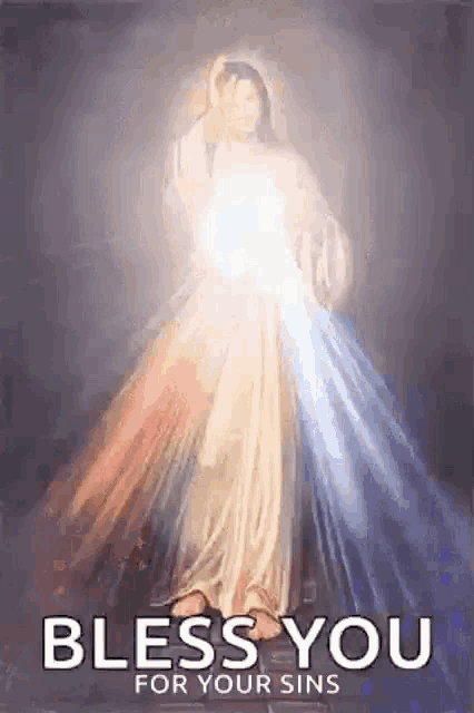 a painting of jesus with the words `` bless you for your sins '' below it .