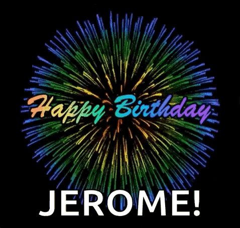 a colorful fireworks display with the words happy birthday jerome below it