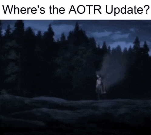 a cartoon of a man in a forest with the words where 's the aotr update