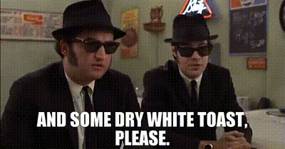 Dry Toast GIF - Dry Toast Blues Brothers GIFs