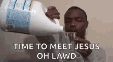 a man is pouring water into a glass with the words `` time to meet jesus oh lawd '' .