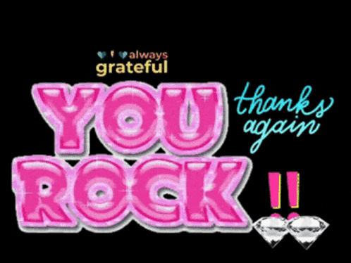 a sign that says " you rock " and " thanks again "