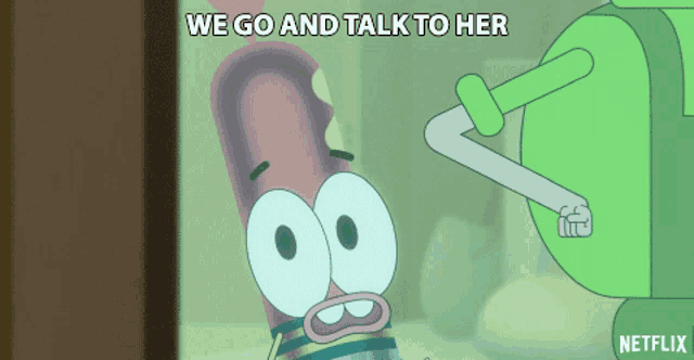 a cartoon character with the words we go and talk to her