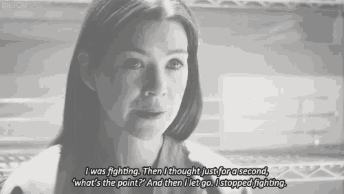 a woman says i was fighting then i thought just for a second what 's the point '