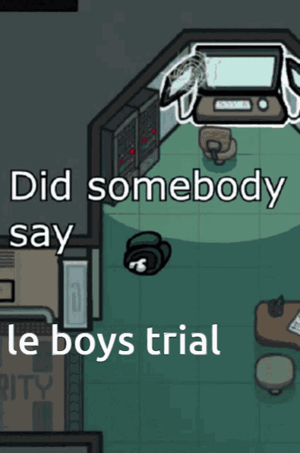 among us is a game that says did somebody say he boys trial