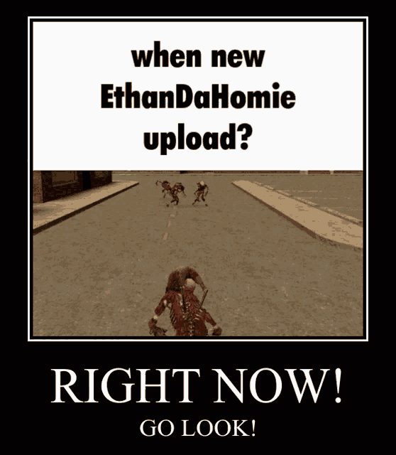a poster that says right now go look