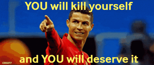 a picture of a man pointing with the words " you will kill yourself and you will deserve it " below him