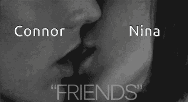 a black and white photo of a man and a woman kissing with the words connor and nina visible