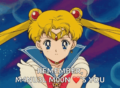 a cartoon of sailor moon with the words remember m4nu3l moon 's you