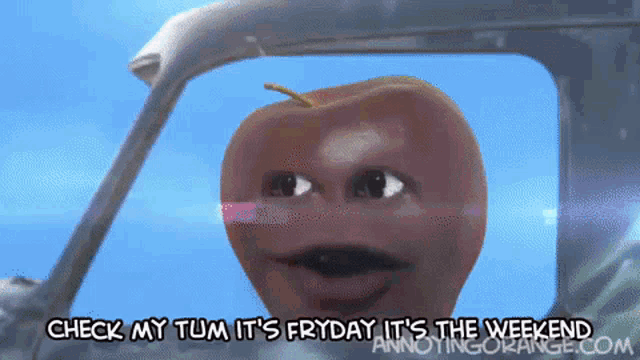 a cartoon apple says check my tum it 's friday it 's the weekend