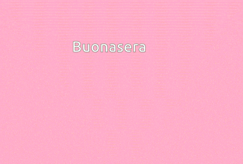 a pink background with the word buonasera written on it