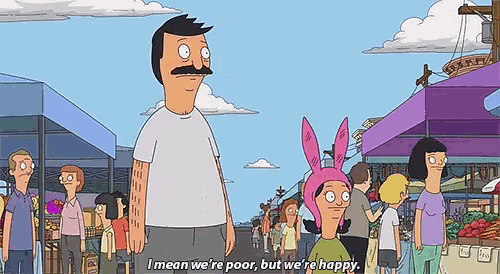bob 's burgers bob says " i mean we 're poor but we 're happy " in front of a crowd of people