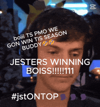 a man wearing headphones says jesters winning boiss111