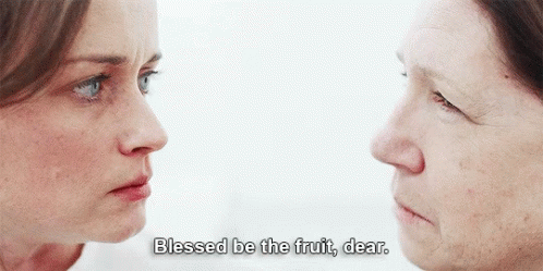 Alexis Bledel Blessed Be The Fruit GIF - Alexis Bledel Blessed Be The Fruit Handsmaids Tale GIFs