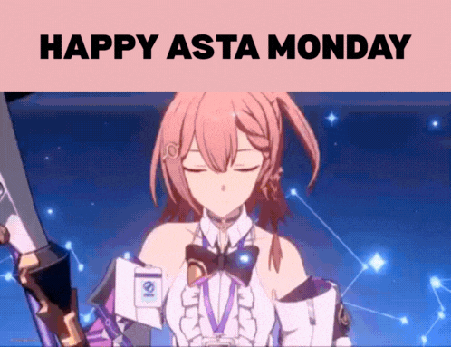 a picture of a girl with the words happy asta monday below her