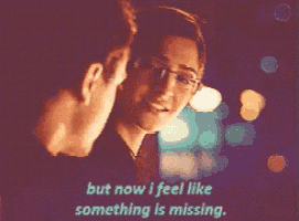 a man and a woman are looking at each other with the words but now i feel like something is missing