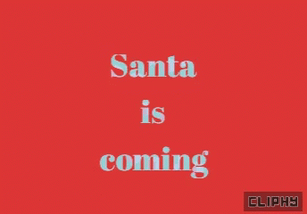 Santa Is Coming Christmas Season GIF - Santa Is Coming Christmas Season Vibes GIFs