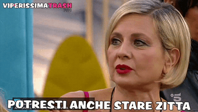 a woman says potresti anche stare zitta in front of a blue background