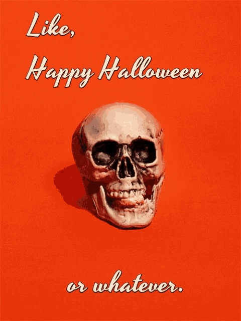 a picture of a skull blowing bubble gum with the words like happy halloween or whatever below it