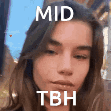 Mid Midtbh GIF - Mid Midtbh Tbh GIFs